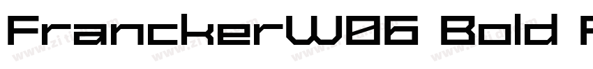 FranckerW06 Bold Reg字体转换 FranckerW06 Bold Reg字体转换